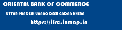 ORIENTAL BANK OF COMMERCE  UTTAR PRADESH UNNAO DEEH GADAN KHERA  ifsc code